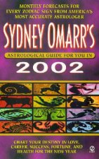 Sydney Omarrs Astrological Guide For You In 2002