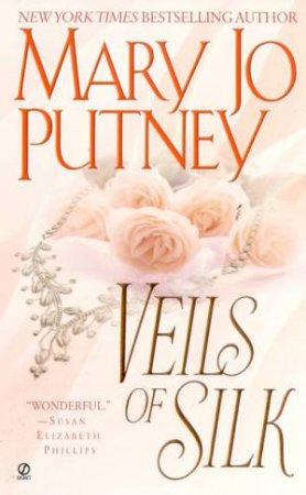 Veils Of Silk by Mary Jo Putney