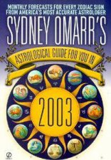 Sydney Omarrs Astrological Guide For You In 2003