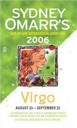 Sydney Omarr's Virgo 2006 by Sydney Omarr