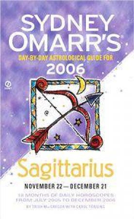Sydney Omarr's Sagittarius 2006 by Sydney Omarr