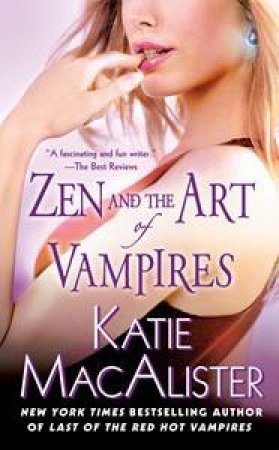 Zen and the Art of Vampires: A Dark Ones Novel by Katie MacAlister