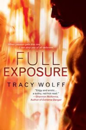 Full Exposure by Tracy Wolff