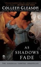 As Shadows Fade The Gardella Vampire Chronicles