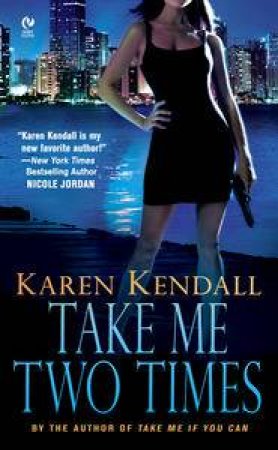 Take Me Two Times by Karen Kendall