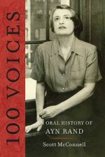 100 Voices An Oral History of Ayn Rand