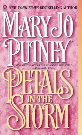 Petals In The Storm by Mary Jo Putney