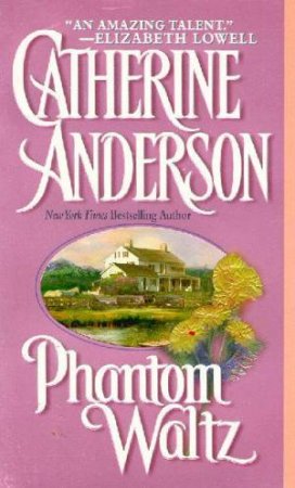 Phantom Waltz by Catherine Anderson