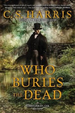Who Buries the Dead by C. S. Harris