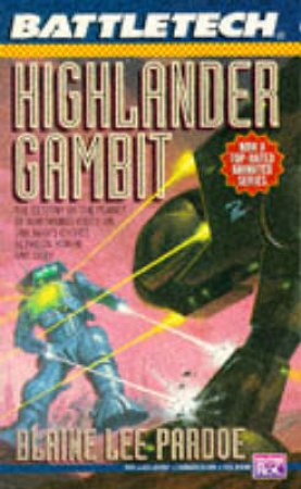 Highlander Gambit by Blaine Lee Pardoe