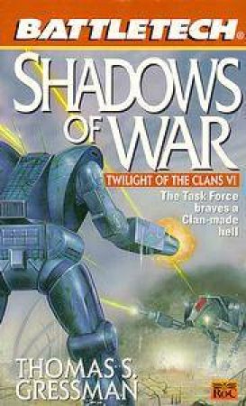 Shadows Of War by Thomas S Gressman