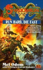 Run Hard Die Fast