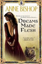 A Black Jewels Novel Dreams Made Flesh