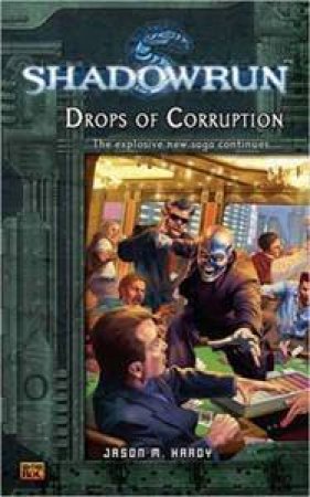 Drops Of Corruption by Jason M Hardy