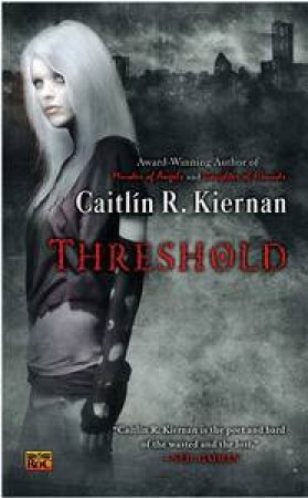 Threshold by Caitlin R Kiernan