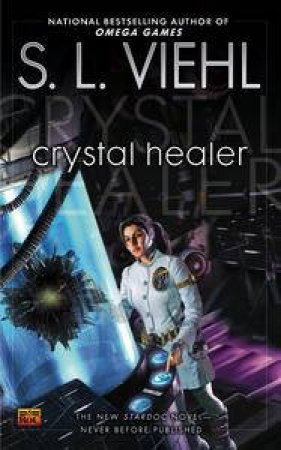 Crystal Healer by S L Viehl