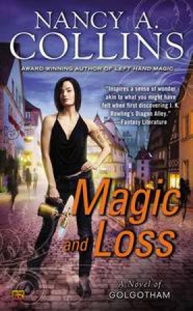 Magic and Loss by Nancy A Collins
