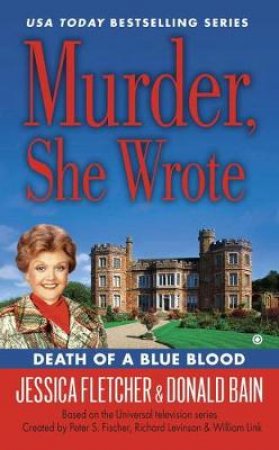 Death of a Blue Blood by Jessica Fletcher & Donald Bain