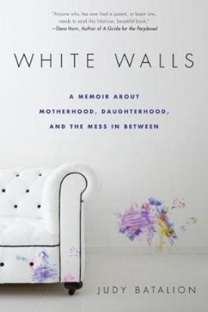 White Walls by Judy Batalion