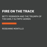 Fire On The Track
