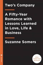 Twos Company A FiftyYear Romance with Lessons Learned in Love Life  Business