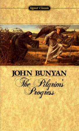 Signet Classics: The Pilgrim's Progress by John Bunyan
