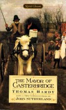 Signet Classics The Mayor Of Casterbridge