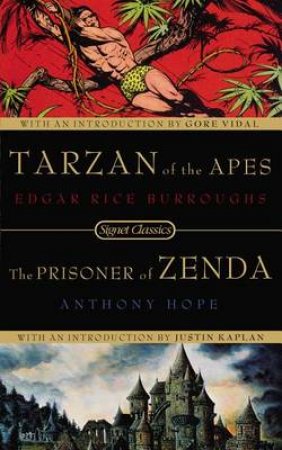 Tarzan of the Apes and the Prisoner of Zenda by Edgar Rice Burroughs & Anthony Hope