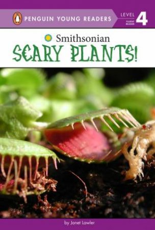 Scary Plants! by Janet Lawler