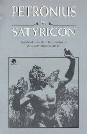 Signet Classics: The Satyricon by Petronius
