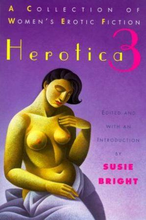 Herotica 3 by Susie Bright Ed.