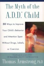 The Myth Of The ADD Child