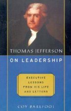 Thomas Jefferson On Leadership