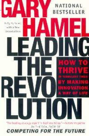 Leading The Revolution by Gary Hamel