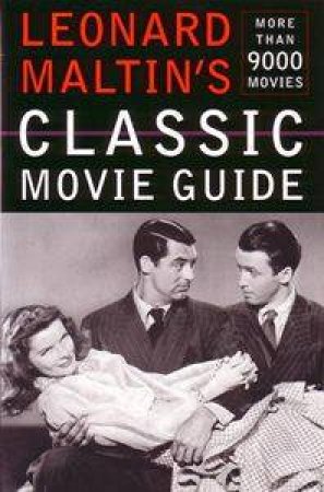 Leonard Maltin's Classic Movie Guide by Leonard Maltin