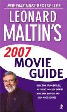 Leonard Maltin's 2007 Movie Guide by Leonard Maltin