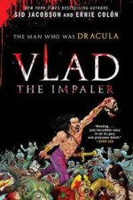 Vlad the Impaler The Man Who Was Dracula