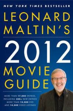 Leonard Maltin's 2012 Movie Guide by Leonard Maltin