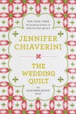 An Elm Creek Quilts Novel The Wedding Quilt