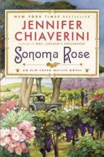 An Elm Creek Quilts Novel  Sonoma Rose