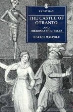 Everyman Classics The Castle Of Otranto And Hieroglyphic Tales