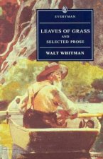 Everyman Classics Leaves Of Grass And Selected Prose