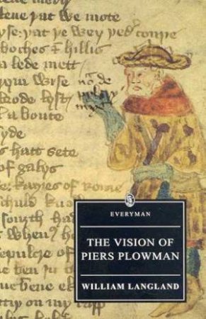 Everyman Classics: The Vision Of Piers Plowman by William Langland