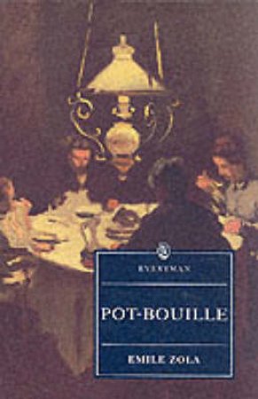 Everyman Classics: Pot Bouille by Emile Zola