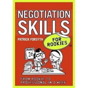 Negotiation Skills for Rookies by Patrick Forsyth