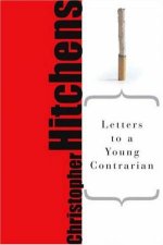 Letters To A Young Contrarian