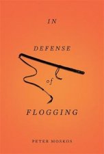 In Defense of Flogging