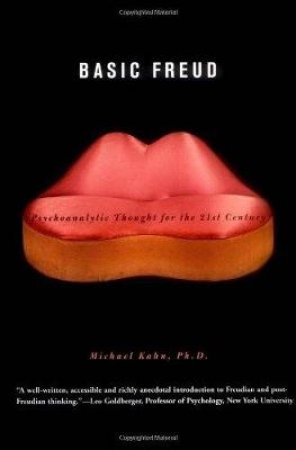 Basic Freud by Michael Kahn