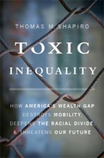 Toxic Inequality