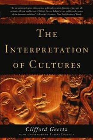 The Interpretation Of Cultures by Clifford Geertz